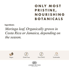 Anima Mundi Moringa Leaf Powder label communicates organic, non GMO credentials.