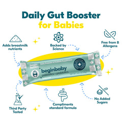 Begin Health Baby synbiotic formula supports early gut balance.