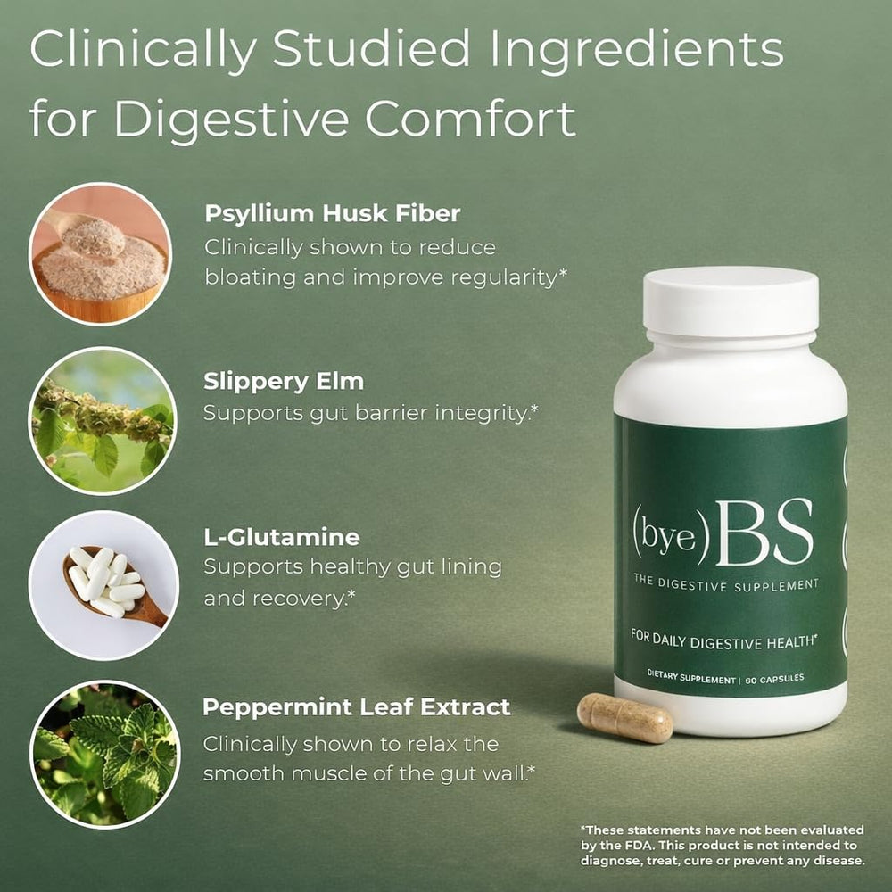 ByeBS Digestive Support ingredients chart highlighting psyllium, slippery elm, peppermint, and L-glutamine.