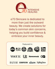 e70 Supports skin renewal for a smoother, even tone