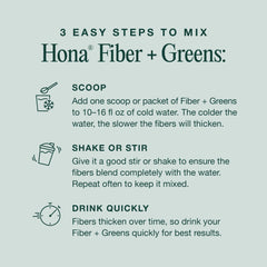 Hona Fiber + Greens daily-use smoothie for balanced nutrition.