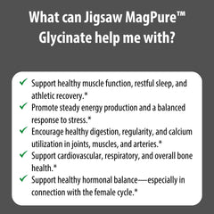 Jigsaw Health MagPure Glycinate bottle with bright, readable label for ease of shopping.
