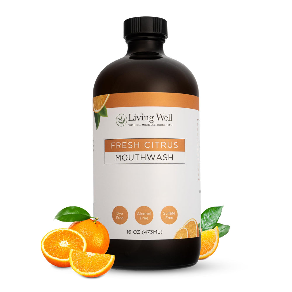 Living Well with Dr. Michelle Fresh Citrus Mouthwash bottle front, fluoride- and alcohol-free daily care.