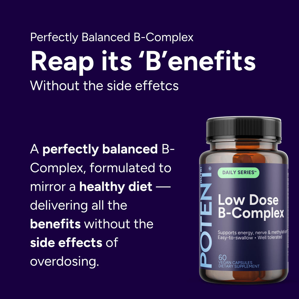Potent Nutri Low Dose B-Complex label on bottle highlights premium ingredients for gentle support.