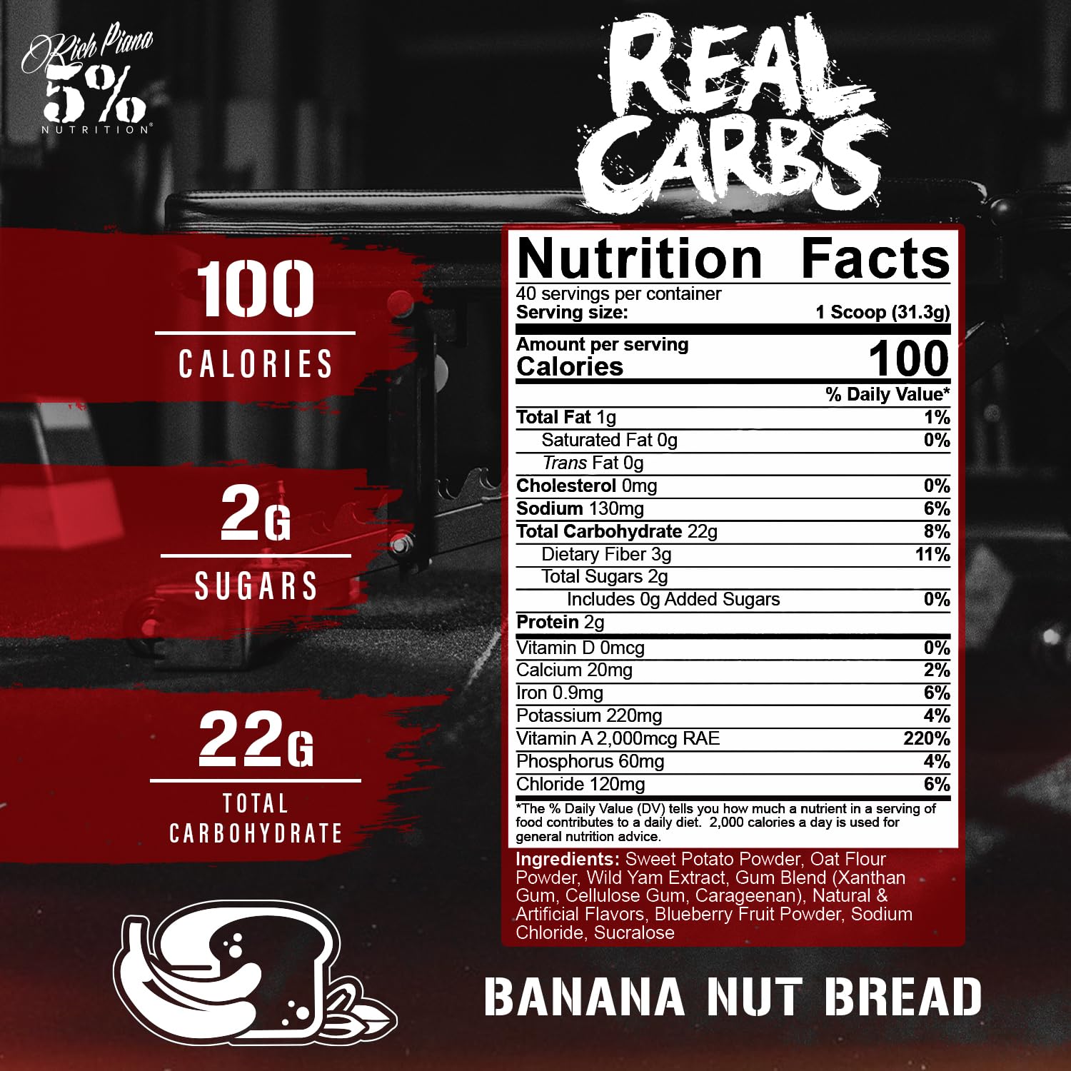 5% Nutrition Rich Piana Real Carbs Banana Nut Bread powder close-up shows real-food ingredients