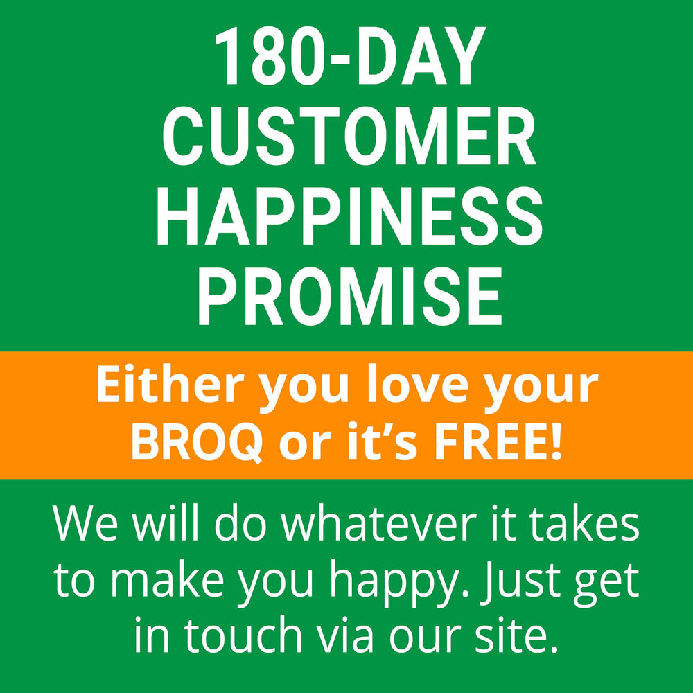 BROQ 180-day guarantee seal communicates confidence in the product.