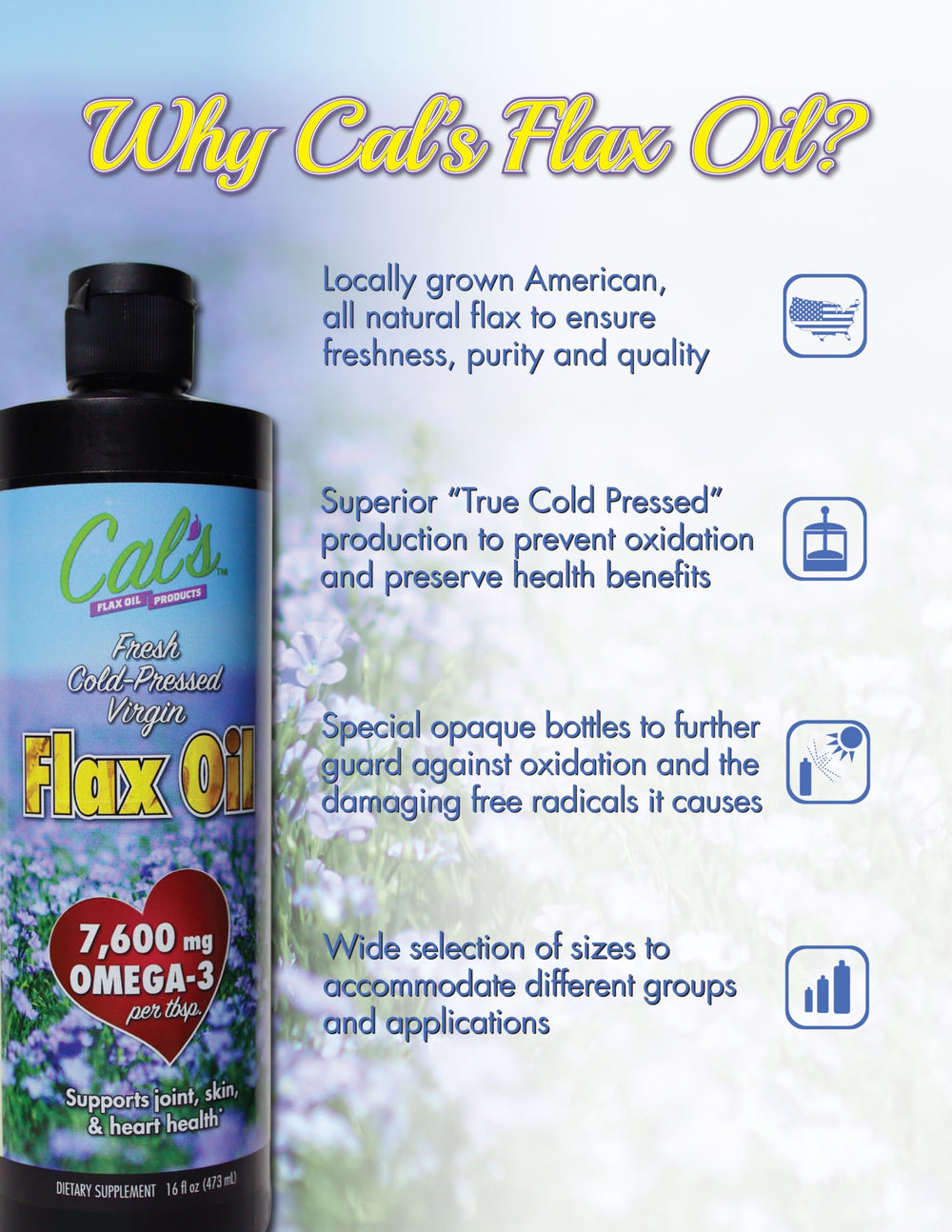Cal's Flax Oil bottle side view on a counter for pantry-ready storage.