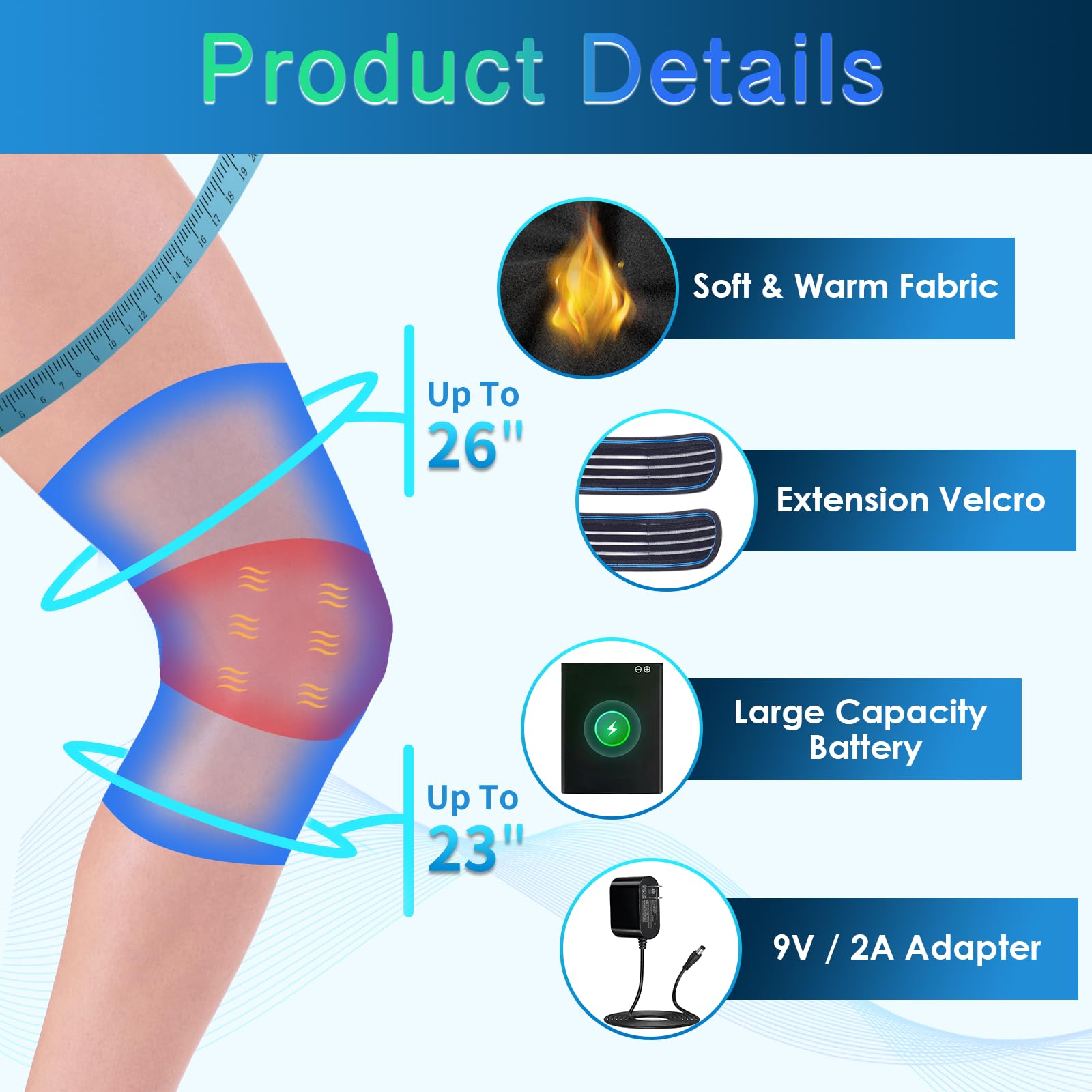 Adjustable velcro straps fit knees from 10 to 26 inches