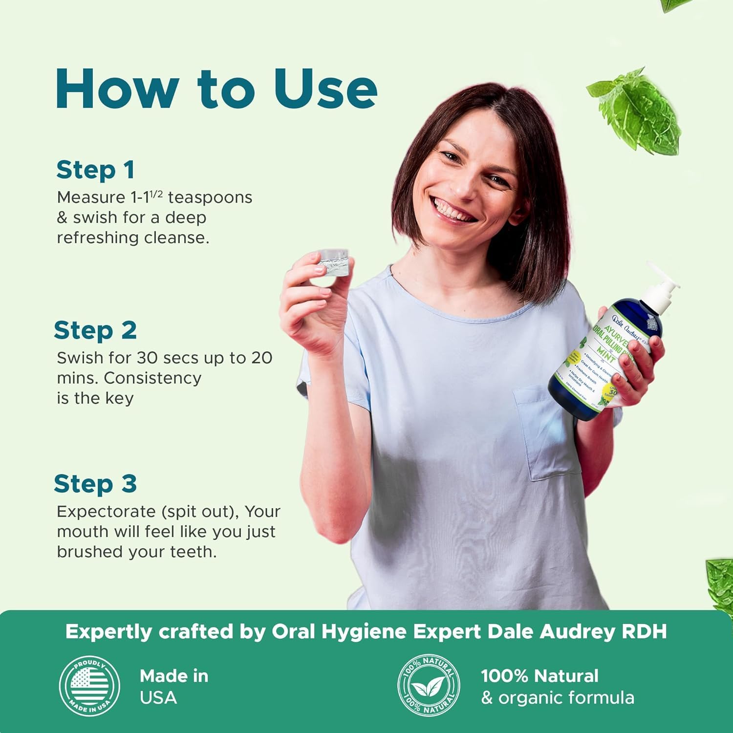Dale Audrey organic mint oil in mouthwash for lasting fresh breath.