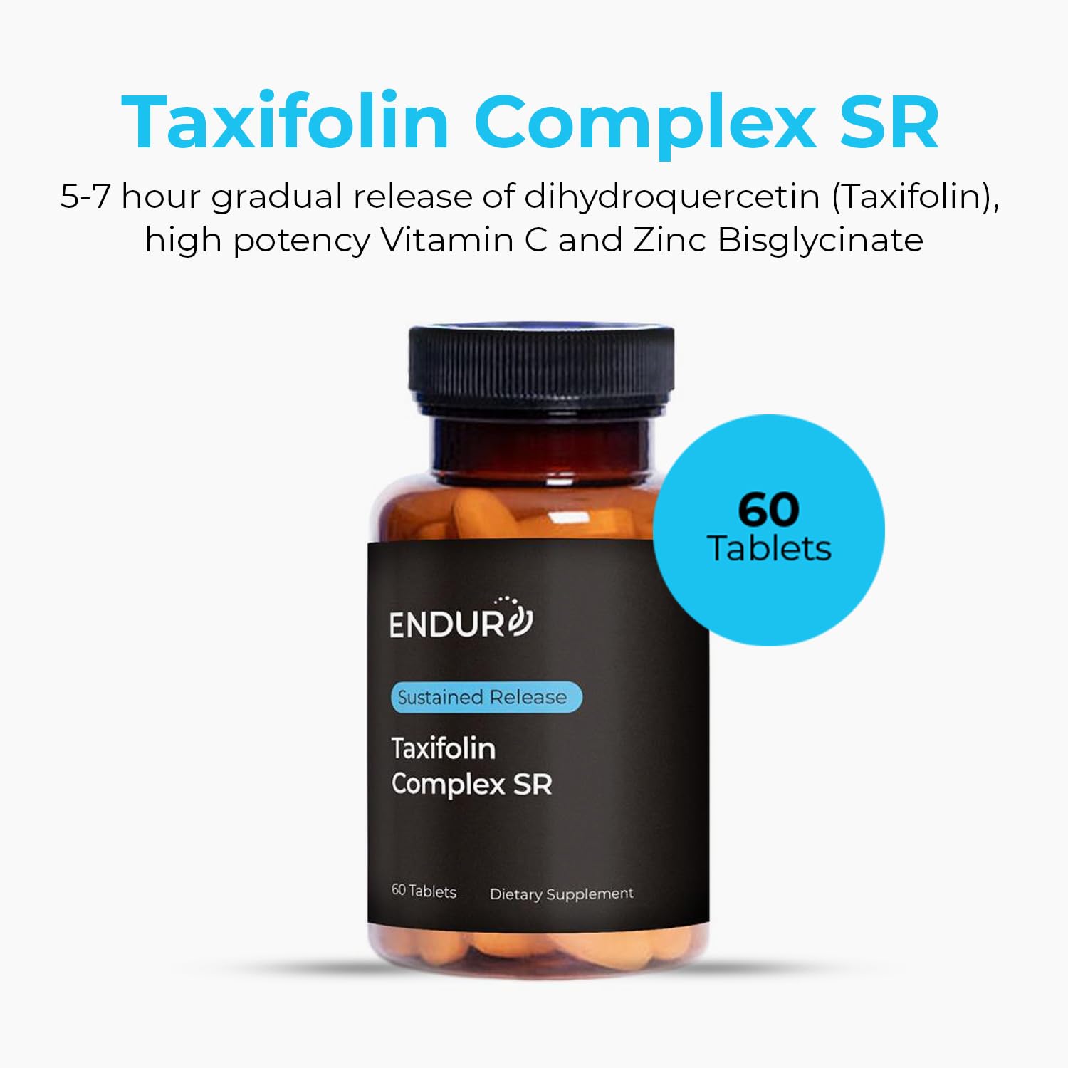 Endurance ENDUR Taxifolin Complex SR tablets closeup highlights daily sustained release.