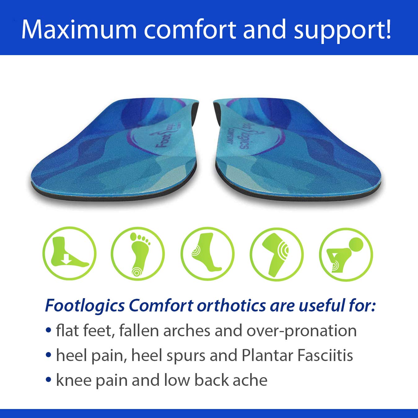 Footlogics Comfort lightweight Q-E.V.A material cushions with minimal bulk