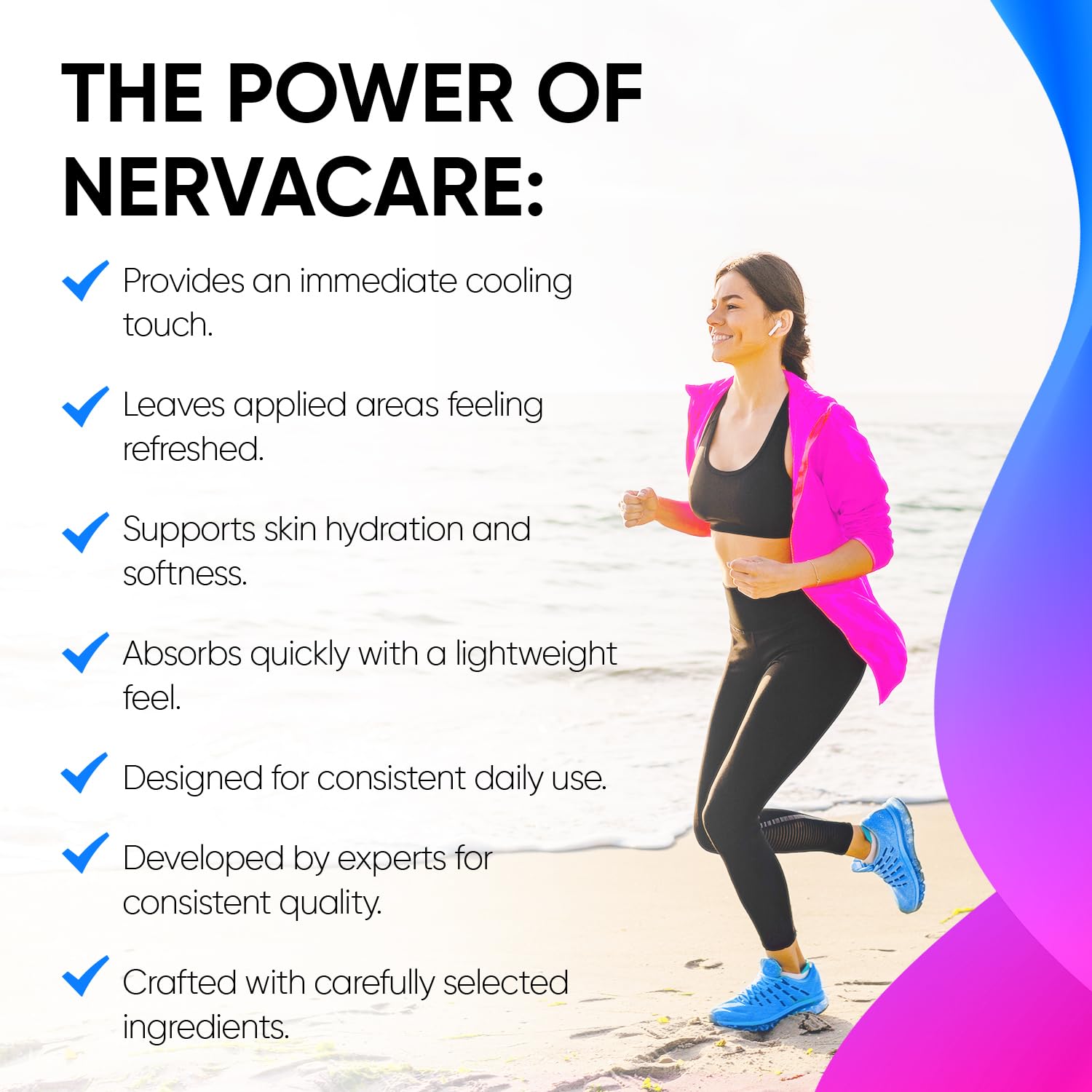 GENIUS CURE Nervacare cooling sensation on skin helps soothe everyday discomfort.