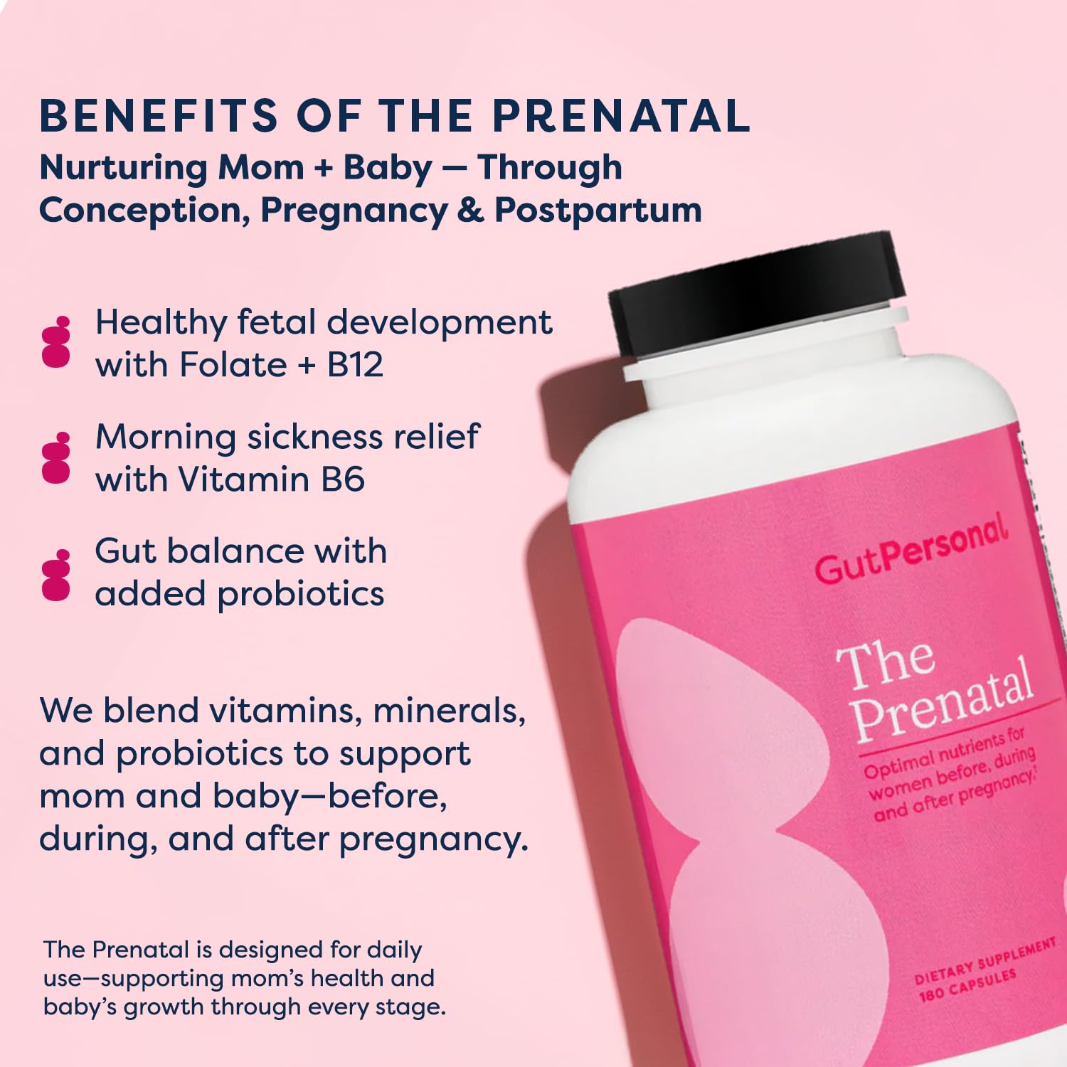 GutPersonal The Prenatal may support energy and well-being during pregnancy.