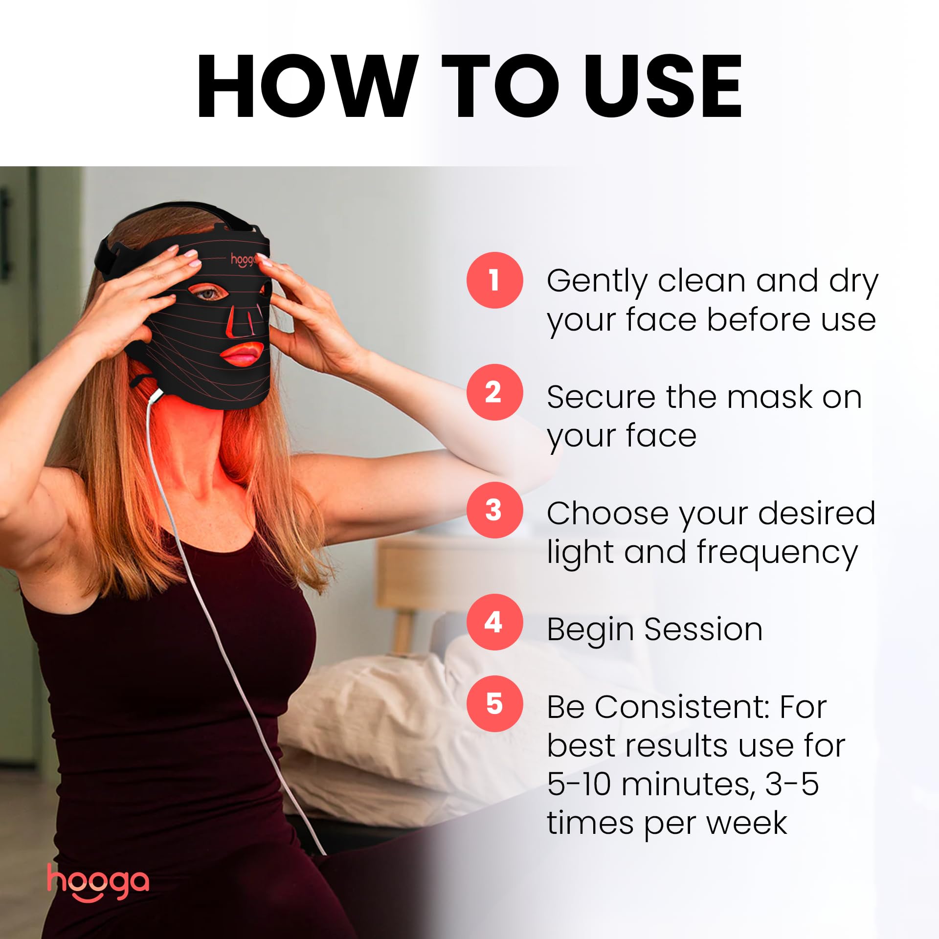 Hooga adjustable fit LED mask for comfortable daily self care sessions.