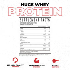 Huge Whey no-clumping formula delivers a smooth shake every time.