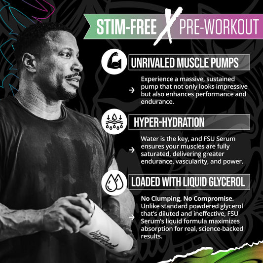 FSU Serum liquid clarity highlights glycerol focus for hydration and endurance.