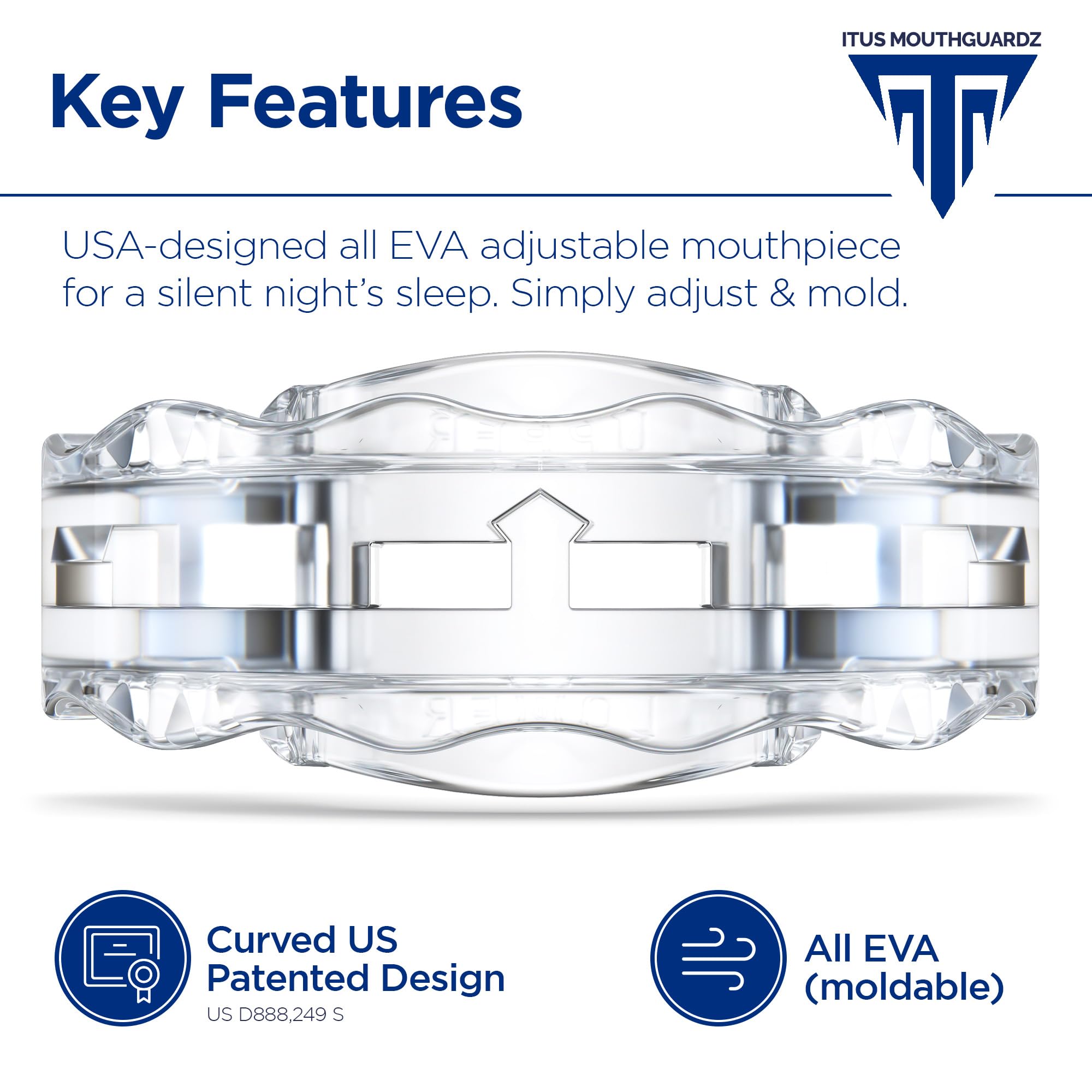 Itus Mouthguardz SilentZzz adjustable mechanism adapts before molding for a personalized fit.