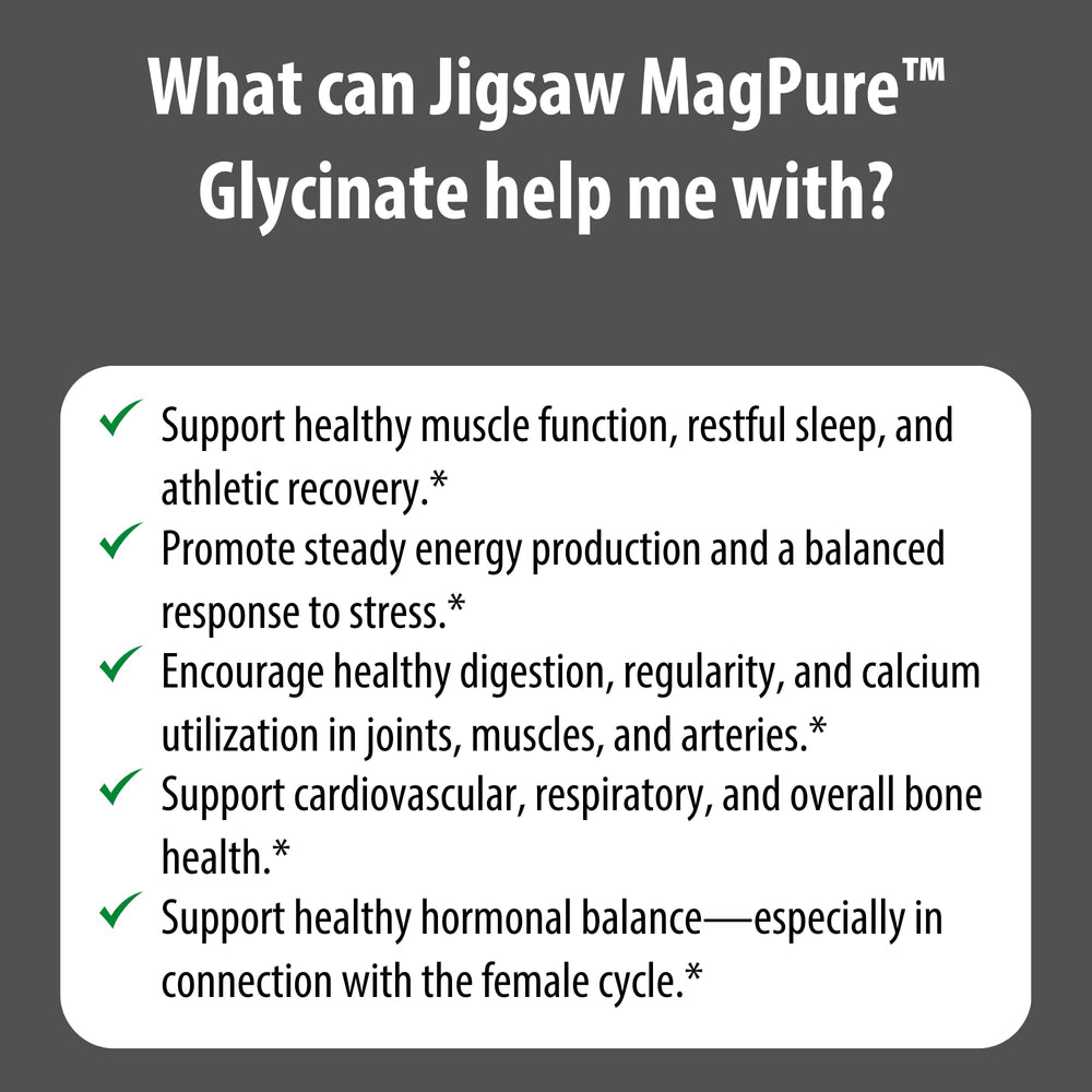 Jigsaw Health MagPure Glycinate bottle with bright, readable label for ease of shopping.