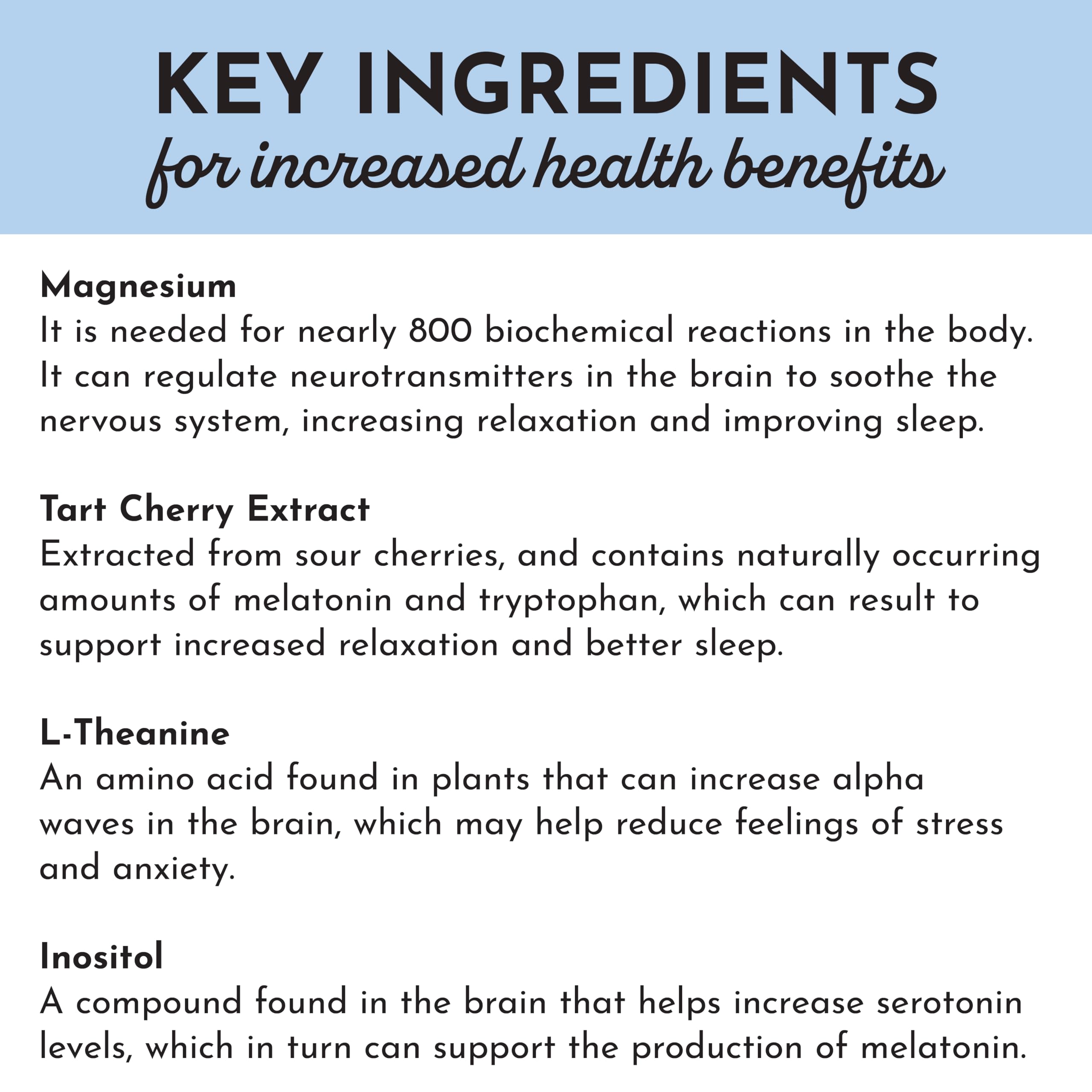 JUST INGREDIENTS Tart cherry symbol indicates potential support for natural bedtime rhythm.