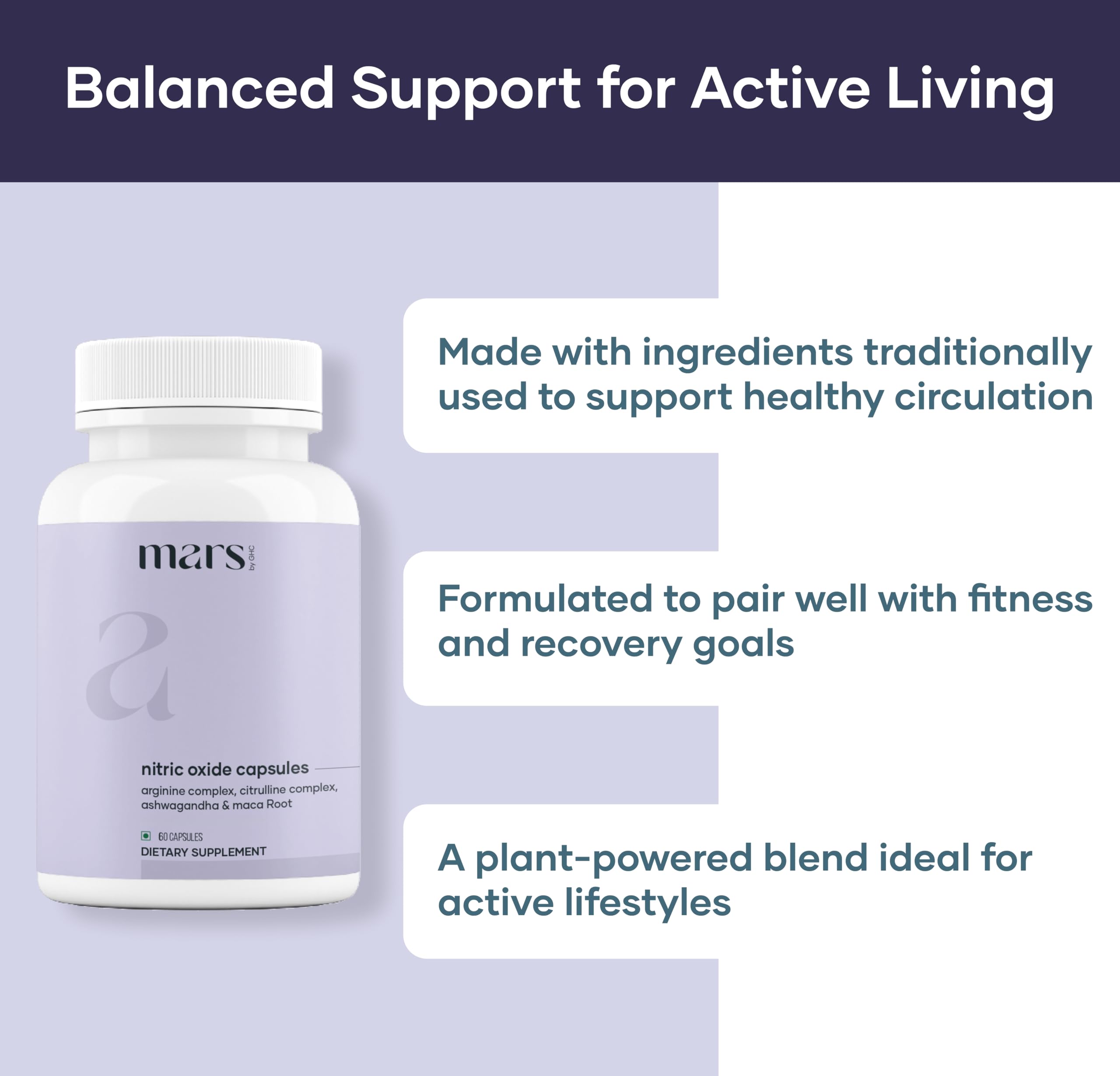 Mars by GHC capsules with L-Arginine — promotes natural nitric oxide production for nutrient flow.