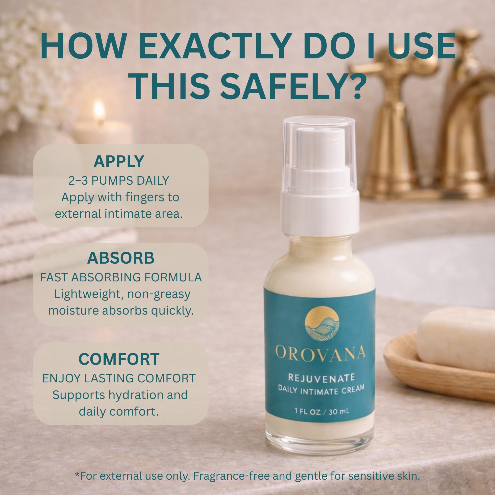 OROVANA Rejuvenate application on external skin shows quick absorption.