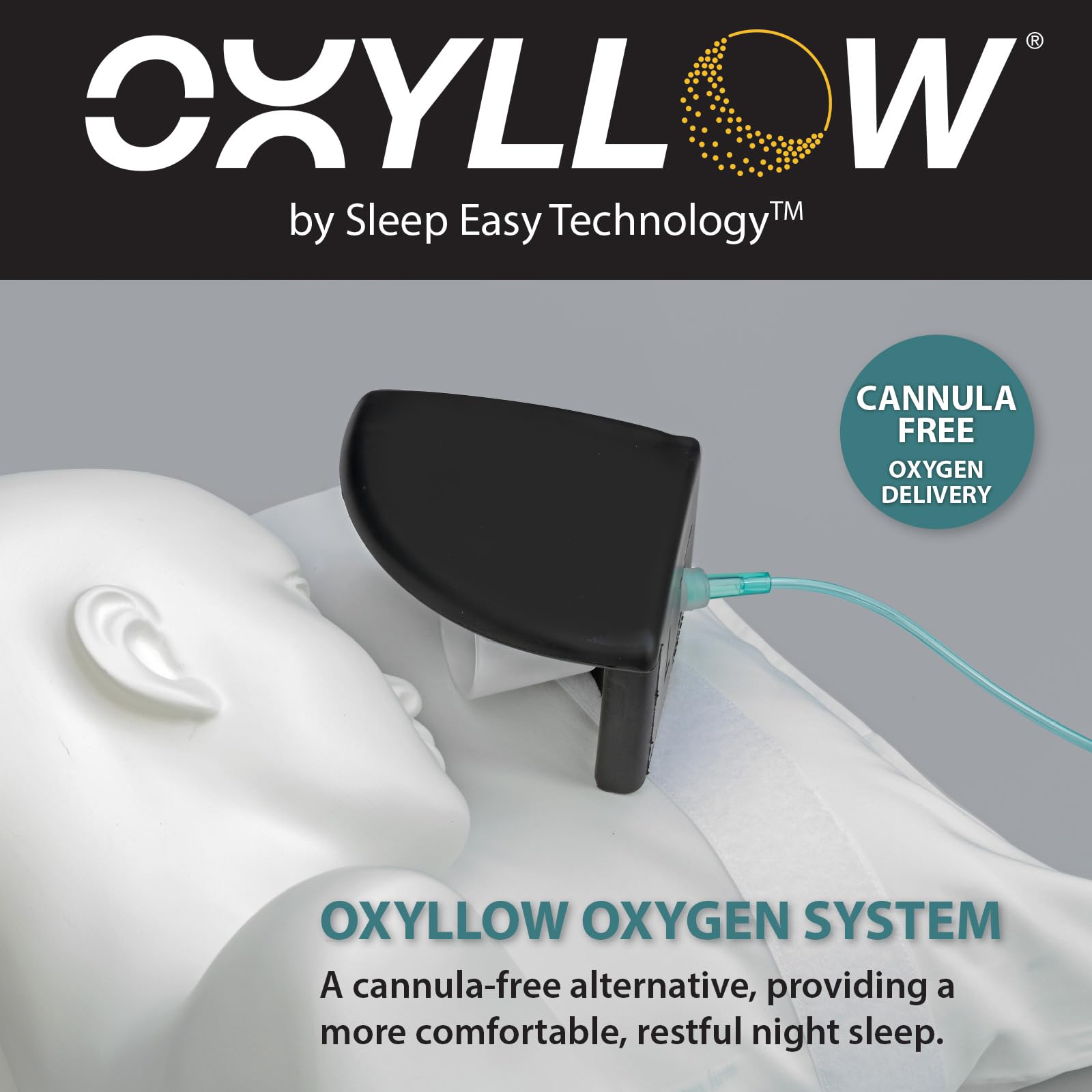 Oxyllow side-sleeper friendly tubing supports comfortable nighttime use.