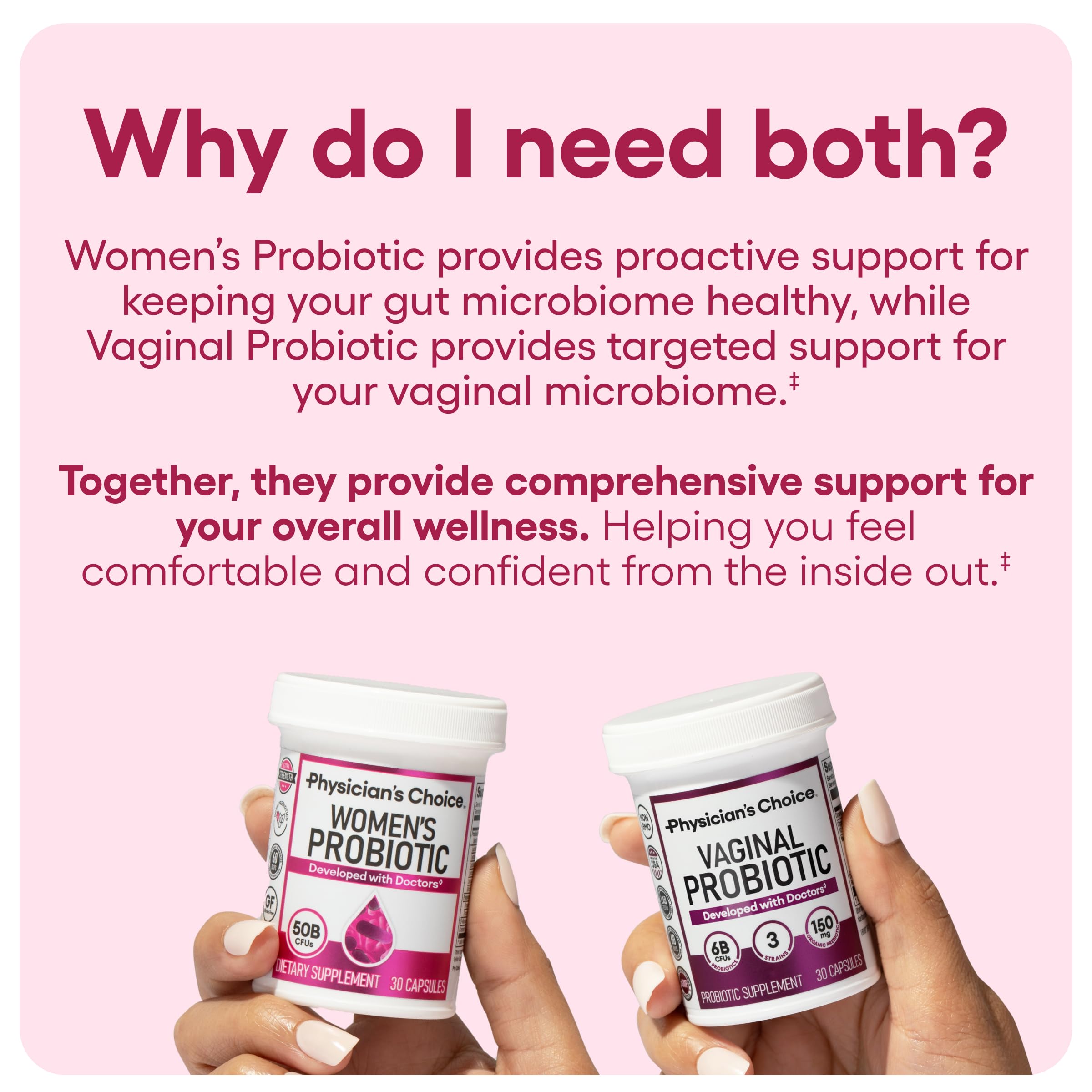 Physician's CHOICE Feminine Power Duo vaginal probiotic bottle promotes vaginal balance and comfort.