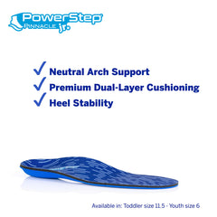 PowerStep Pinnacle Jr insoles fit athletic shoes for everyday movement.