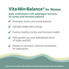 Herbal blend in Vita·Min·Balance with adaptogens and calming botanicals.