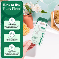 Pure Flora refrigeration shot hints at maintaining firmness for easy insertion.