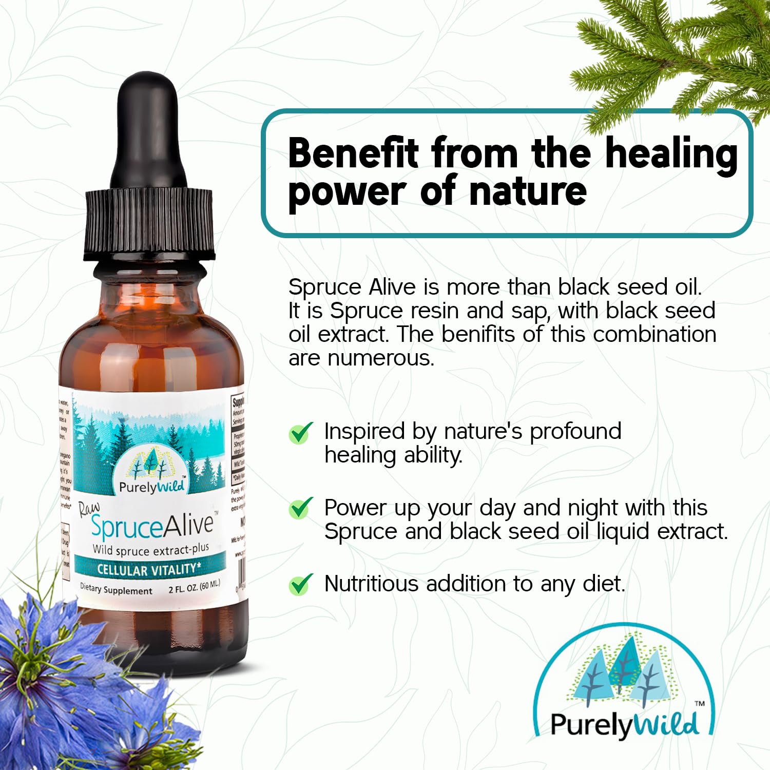 PURELY WILD SpruceAlive olive oil base highlights organic carrier.