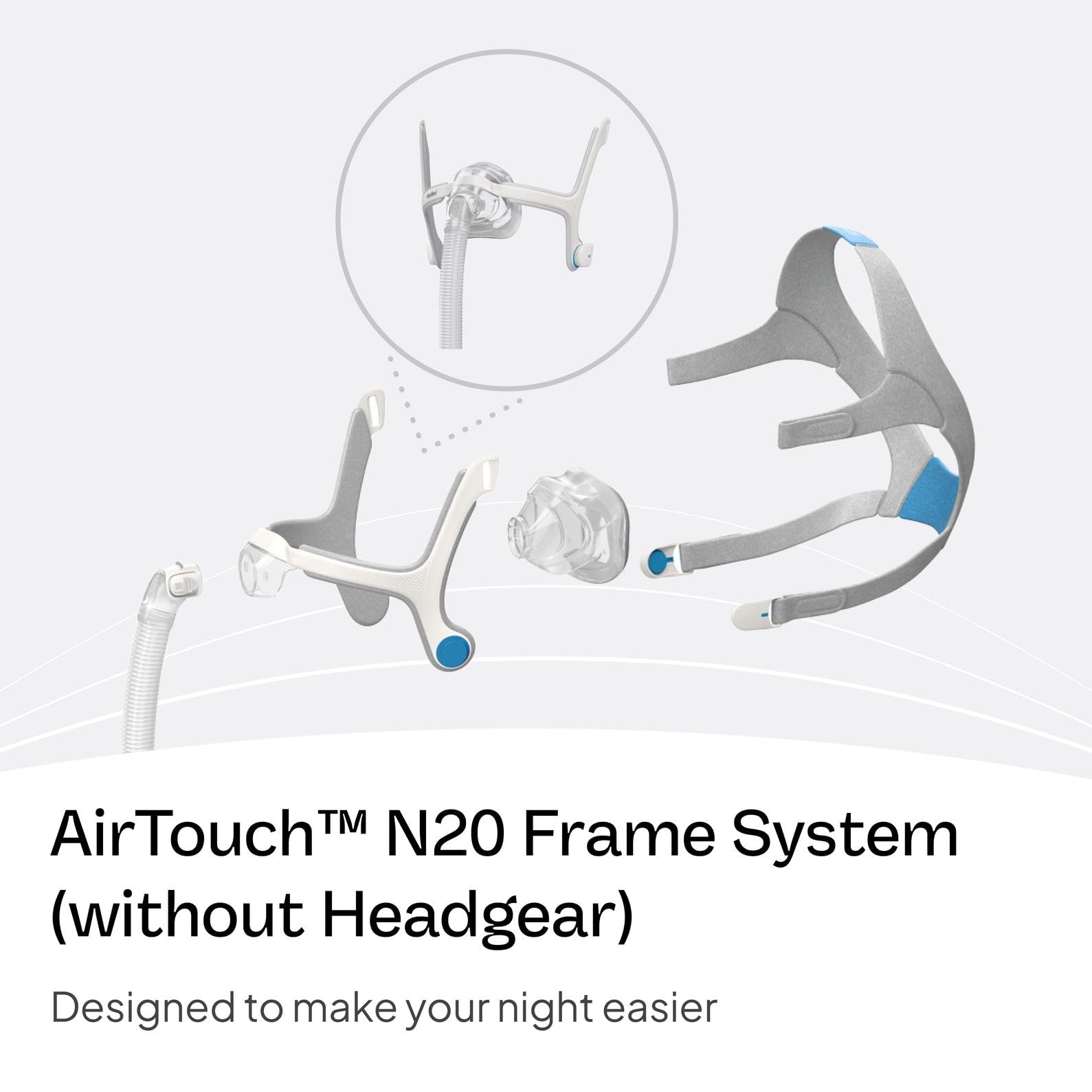 ResMed AirTouch N20 for Her nasal cushion ensures a stable seal throughout the night.