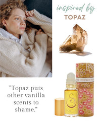 Sage Topaz vanilla gourmand with sandalwood and rosewood for daily scent.