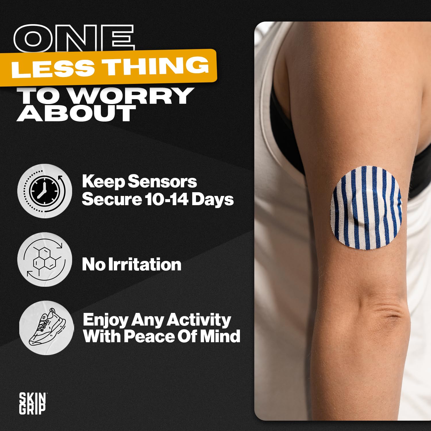 Skin Grip 4-way stretch patch enables easy application and strong adhesion.