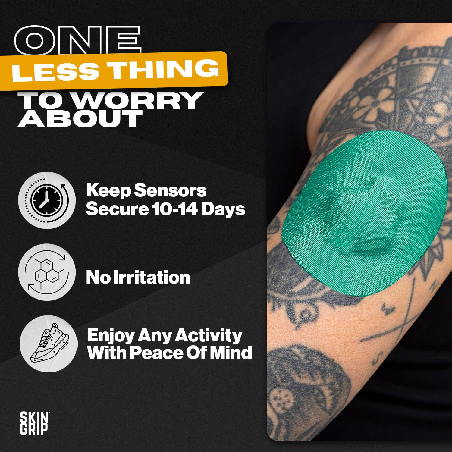 4-way stretch Skin Grip patch enables easy, seamless application and secure adhesion
