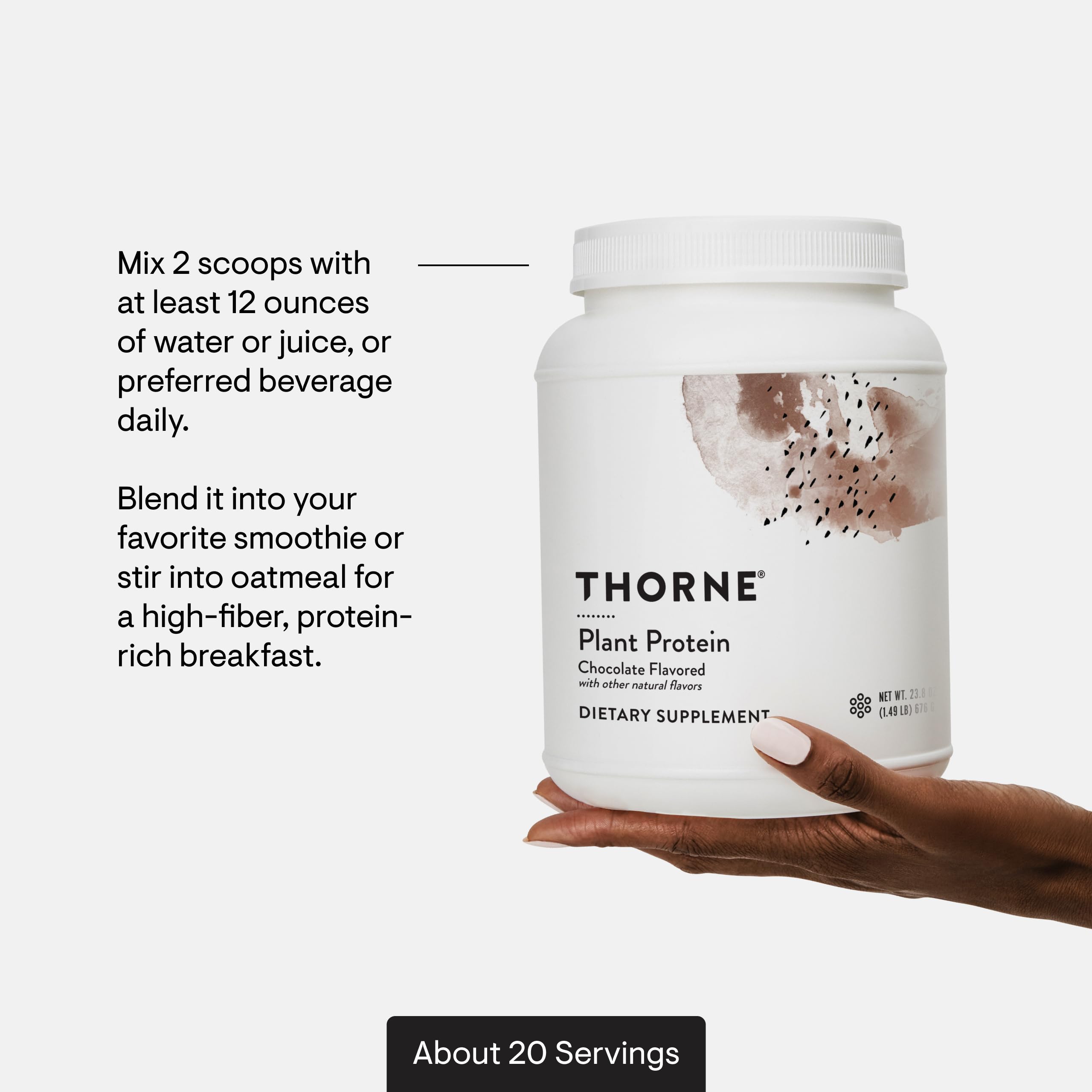Thorne Plant Protein serving provides 22 g of protein per serving.