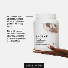 Thorne Plant Protein serving provides 22 g of protein per serving.