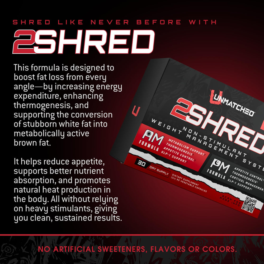 Unmatched 2Shred PM label showcases Ashwagandha and natural relaxation support.
