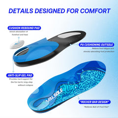 VALSOLE metatarsal-dome arch support helps relieve forefoot pressure.
