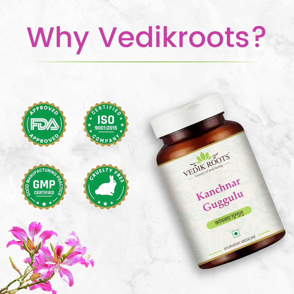 VEDIKROOTS Kanchnar Guggulu bottle on display for trusted Ayurvedic care