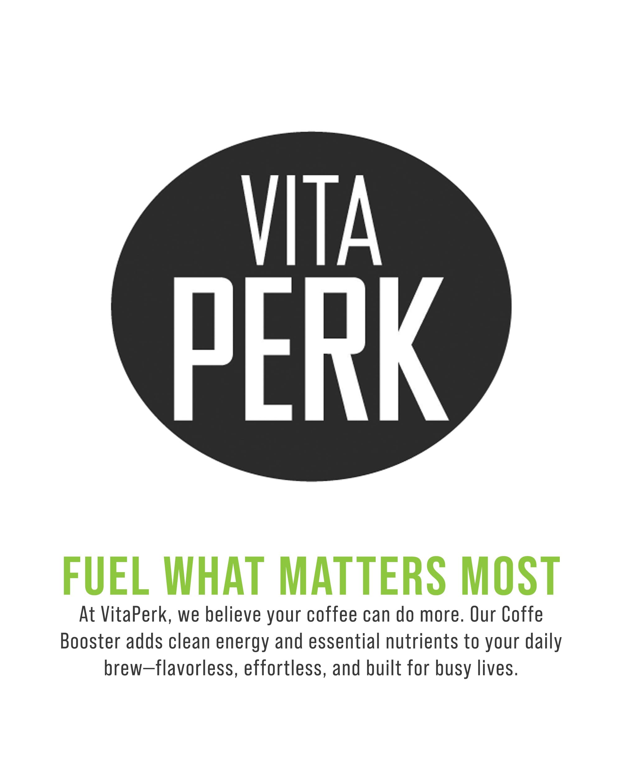VitaPerk Energy used in morning routine for a smooth start.