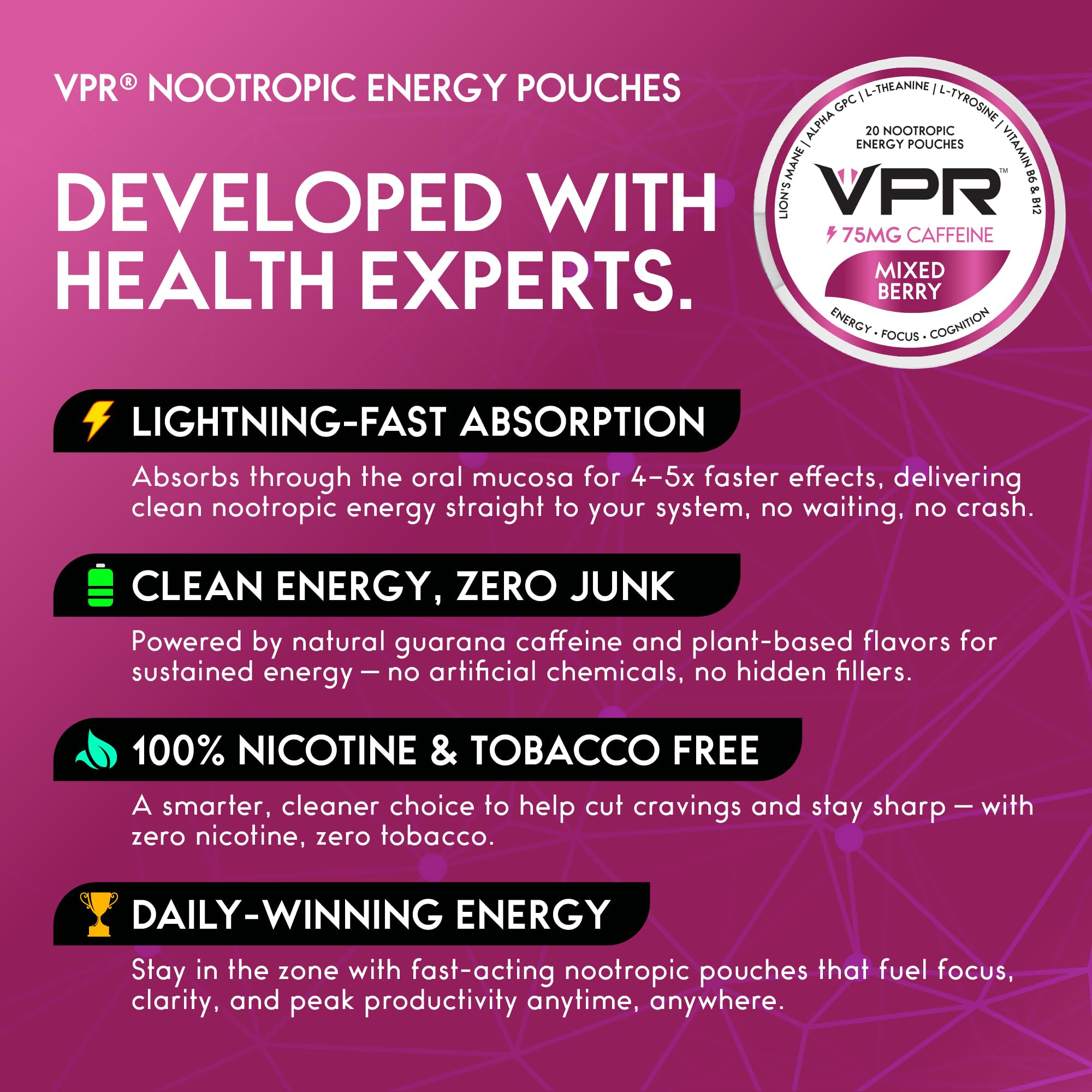 VPR Energy fast-acting gum format for quick mental boost on the go.