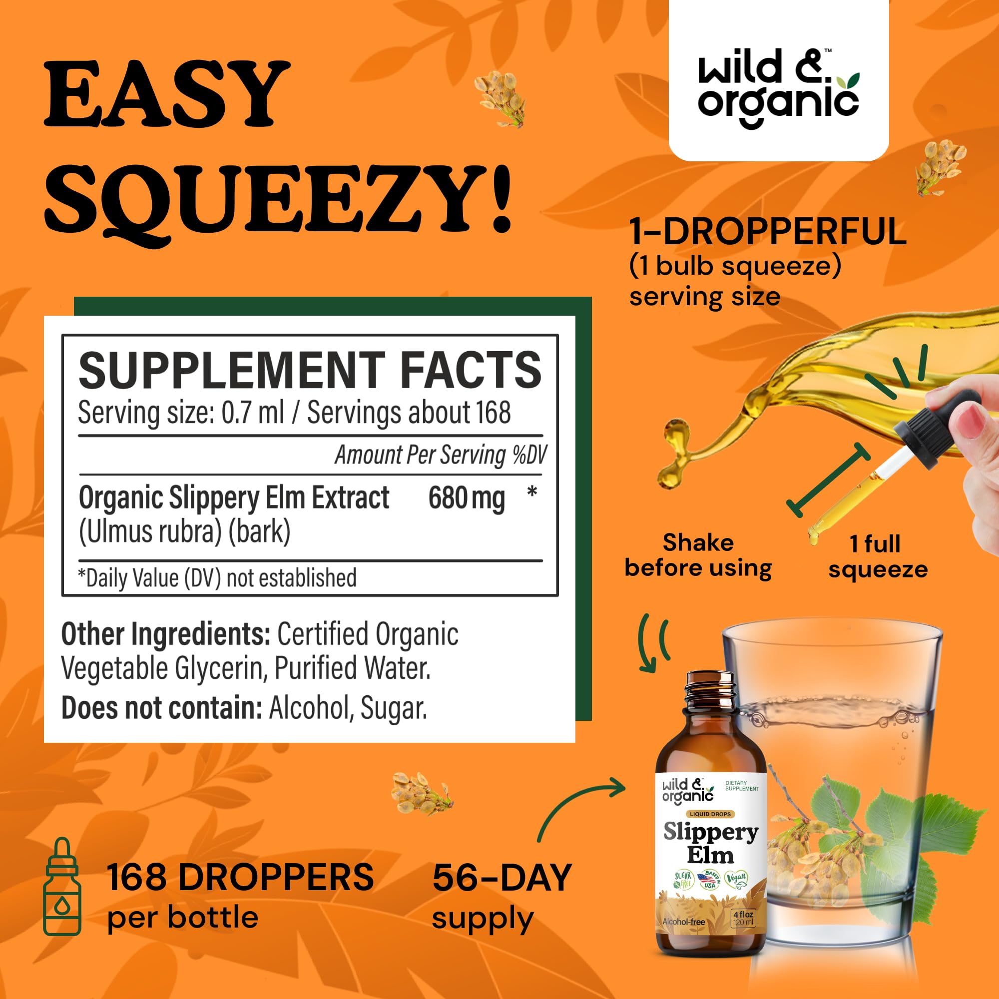 Wild & Organic slippery elm dropper application enables precise dosing for flexible use.