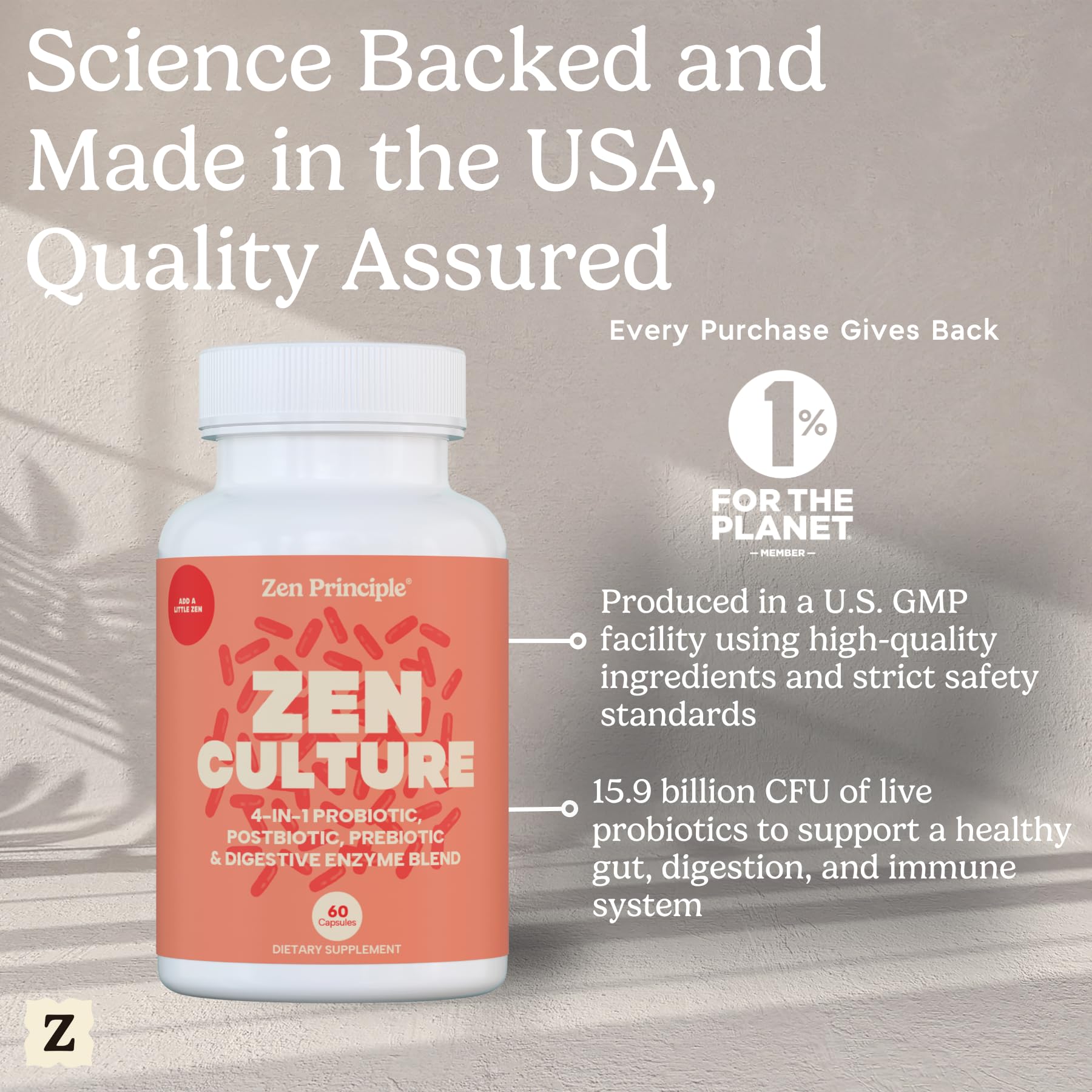 Zen Principle Zenculture US-made GMP badge underscores quality and safety.